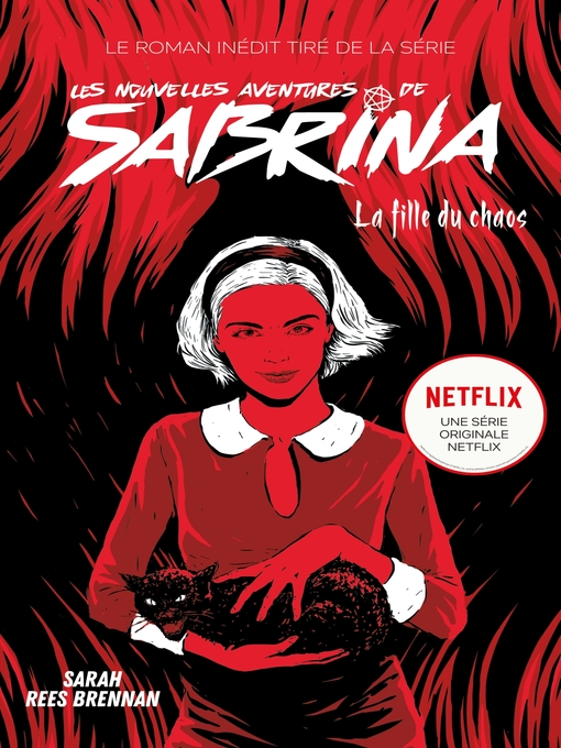 Title details for Les Nouvelles Aventures de Sabrina--La Fille du Chaos by Sarah Rees Brennan - Wait list